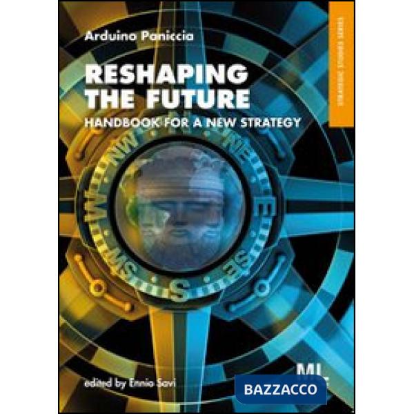 Reshaping the future. Handbook for a new strategy