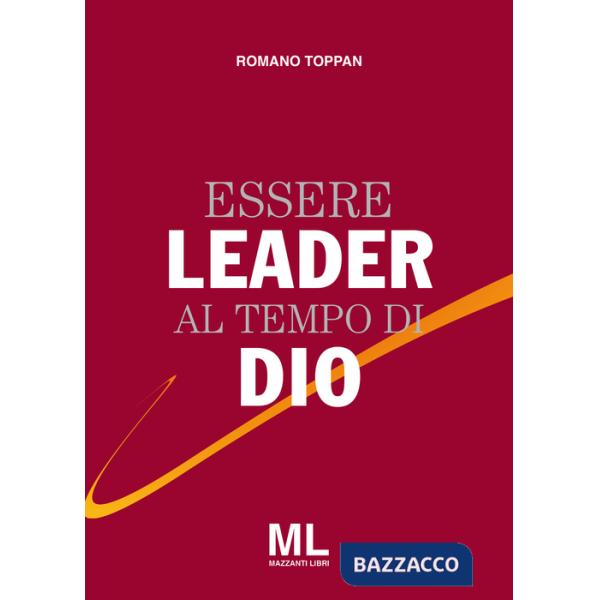 Essere leader al tempo di Dio