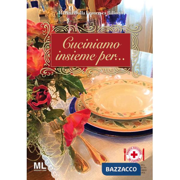 Cuciniamo per... Pronto Soccorso in cucina