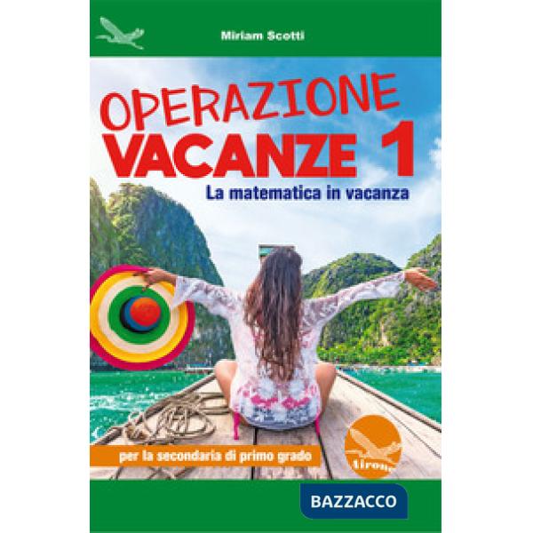 OPERAZIONE VACANZE 1