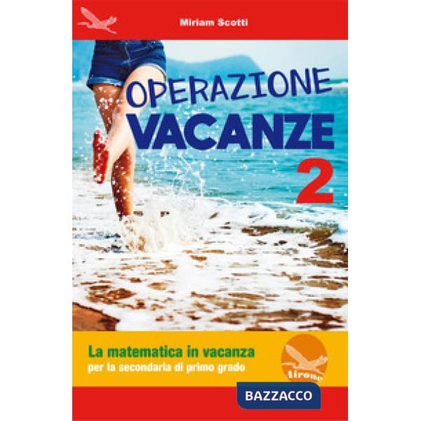 OPERAZIONE VACANZE 2