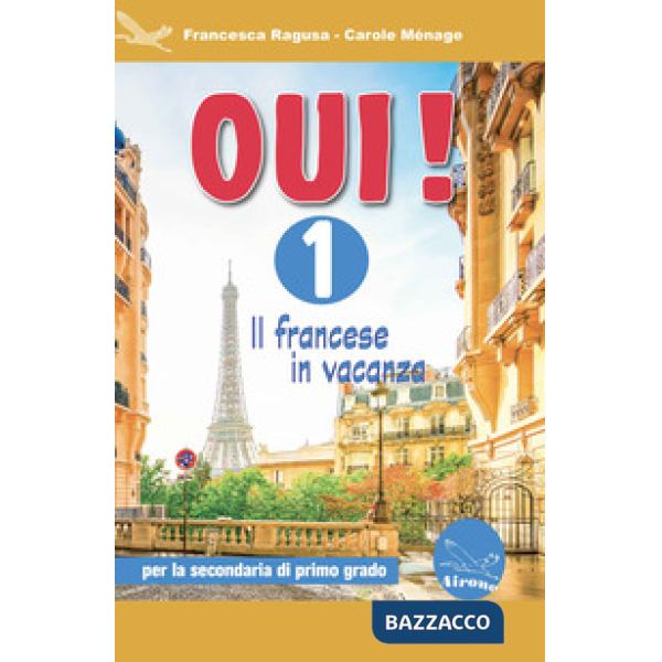 OUI! 1 - IL FRANCESE IN VACANZA