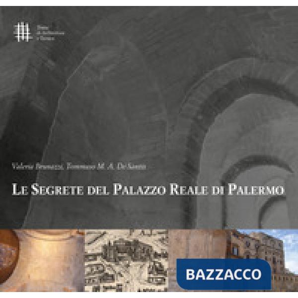 Segrete del Palazzo Reale di Palermo (Le)