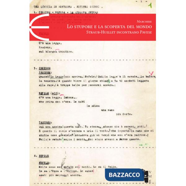 Stupore e la scoperta del mondo. Straub-Huillet incontrano Pavese (Lo)