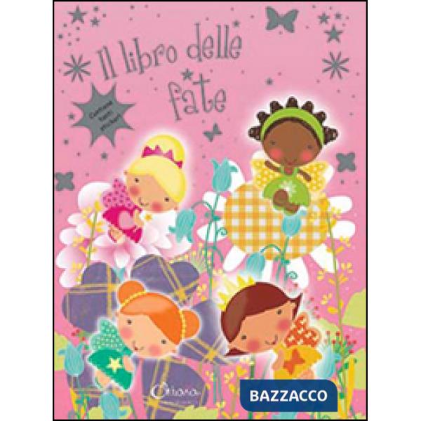 Libro delle fate. Con adesivi. Ediz. illustrata (Il)