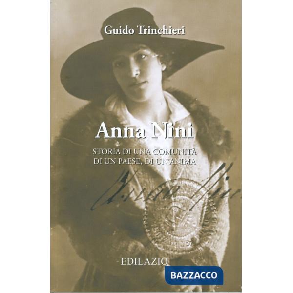 Anna Nini. Storia di una comunità, di un paese, di un'anima