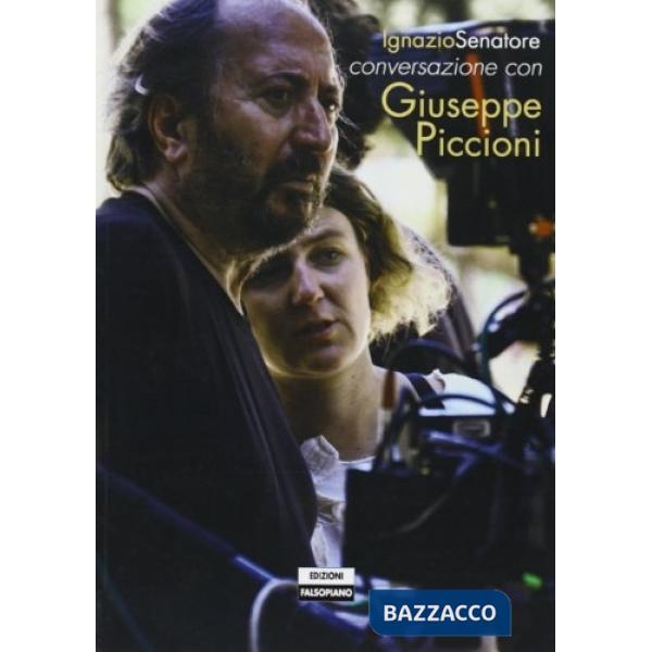 Conversazione con Giuseppe Piccioni