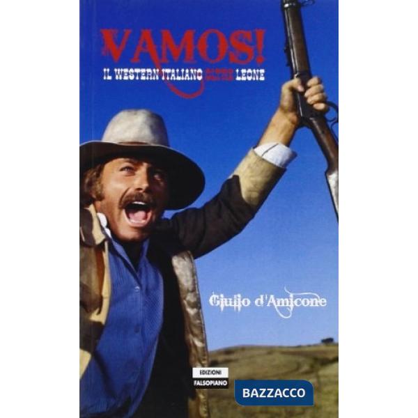 Vamos! Il western italiano oltre Leone