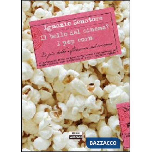 Bello del cinema? I pop corn (Il)