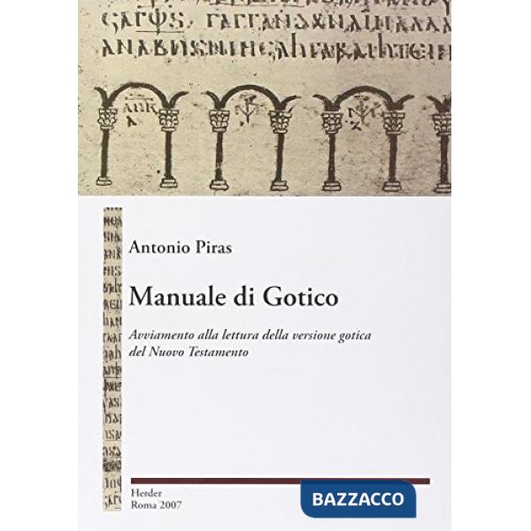 Manuale di gotico. Avviamento alla lettura della versione gotica del Nuovo Testa