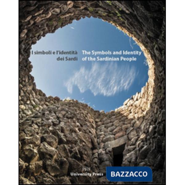 Simboli e l'identità dei sardi. Ediz. italiana e inglese (I)