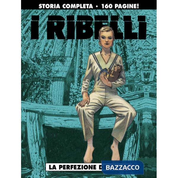 Perfezione del male. I ribelli (La). Vol. 1