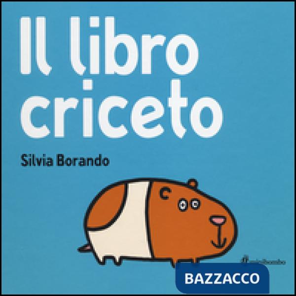 Libro criceto. Ediz. illustrata (Il)