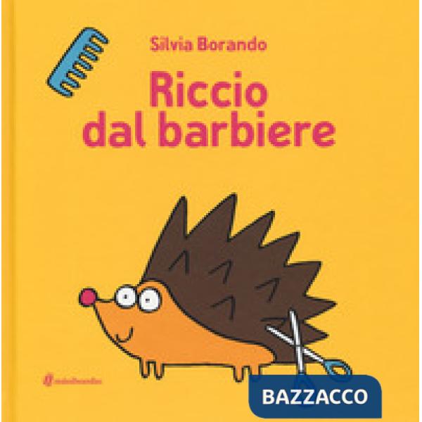 Riccio dal barbiere. Ediz. illustrata