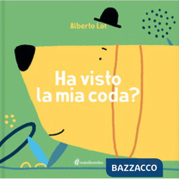 Ha visto la mia coda? Ediz. illustrata