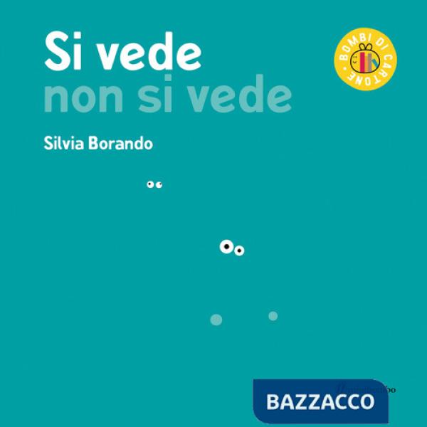Si vede non si vede. Ediz. a colori