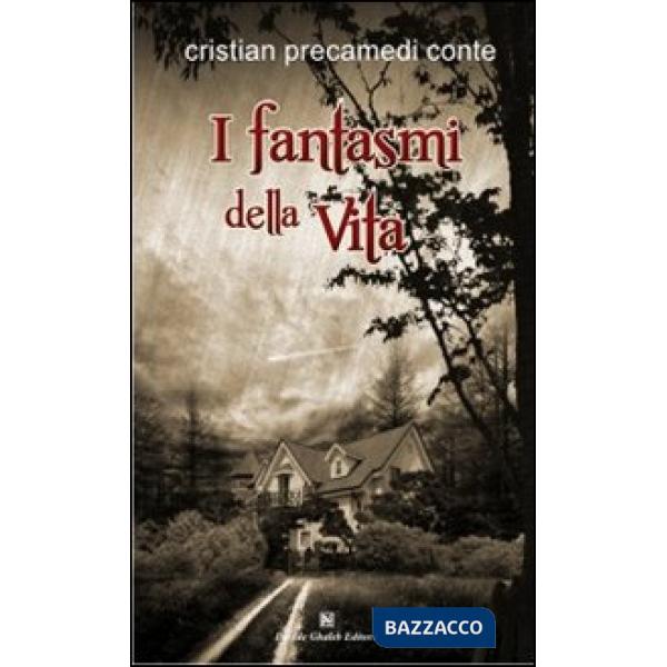 Fantasmi della vita (I)