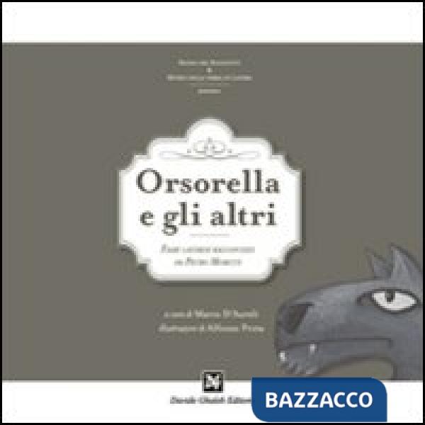 Orsorella e gli altri. Fiabe lateranesi raccontate da Pietro Moretti