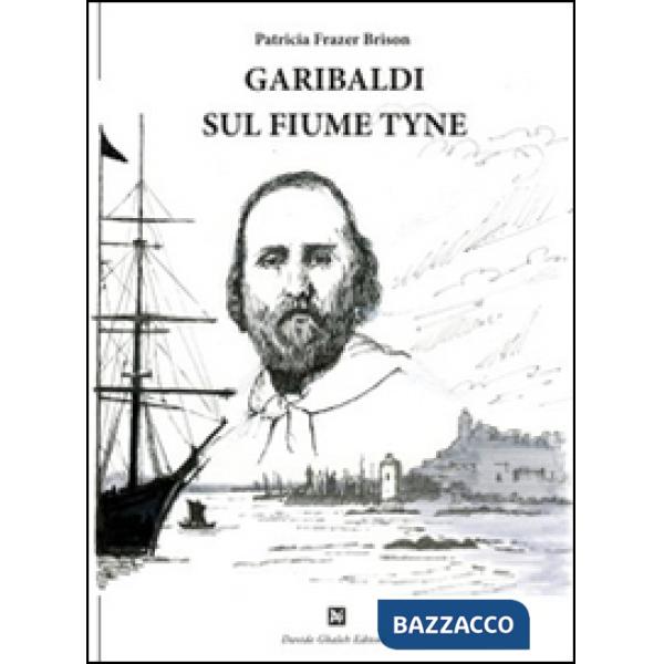 Garibaldi sul fiume Tyne