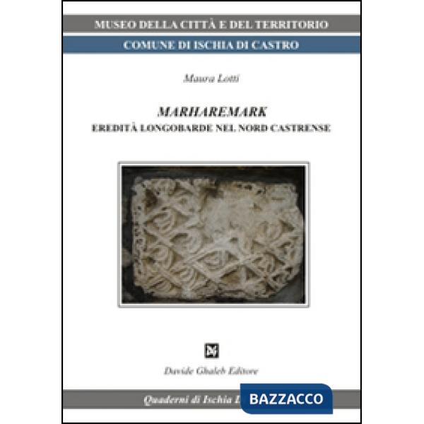 Marharemark eredità longobarde nel nord castrense