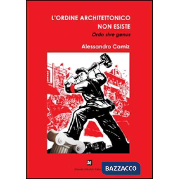 Ordine architettonico non esiste (L')