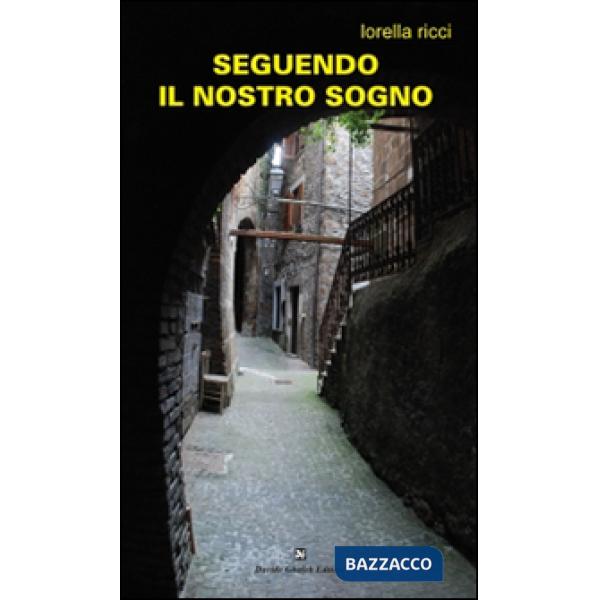 Seguendo il nostro sogno