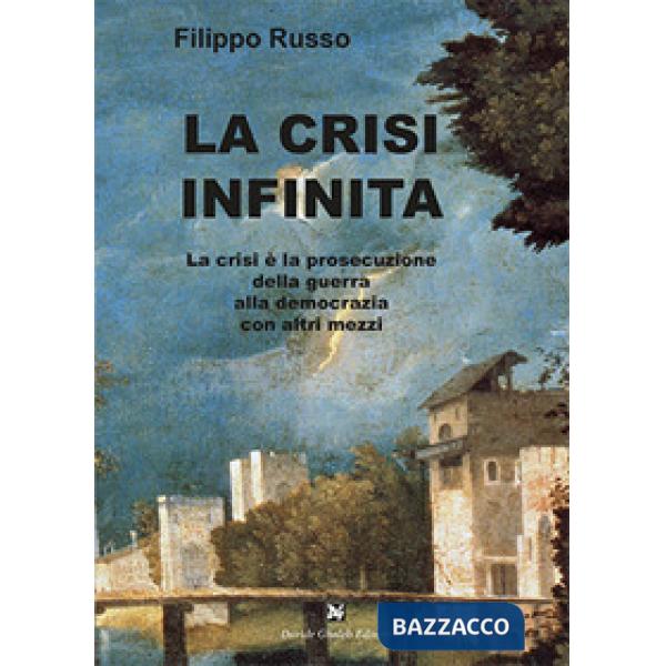Crisi infinita (La)