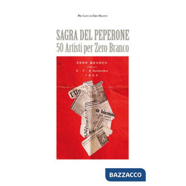 Sagra del peperone. 50 artisti per Zero Branco