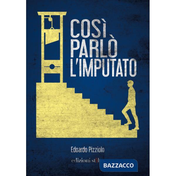 Così parlò l'imputato