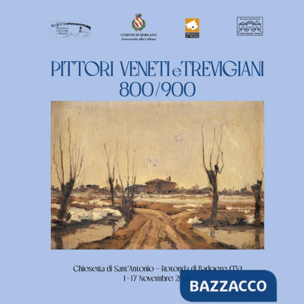 Pittori veneti e trevigiani 800/900