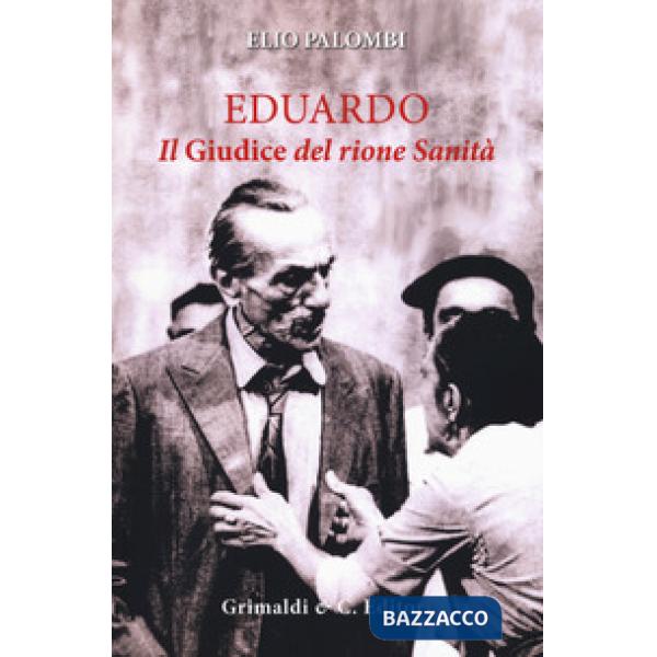 Eduardo. Il «Giudice» del rione sanità