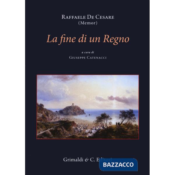 Fine di un Regno (La)