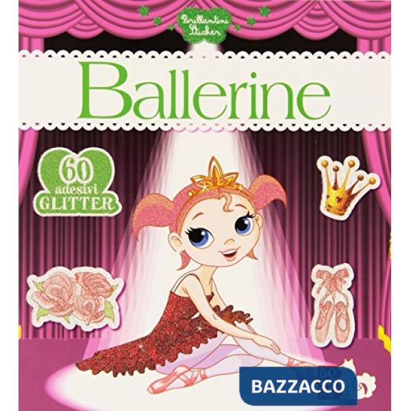 Ballerine. Con adesivi. Ediz. illustrata