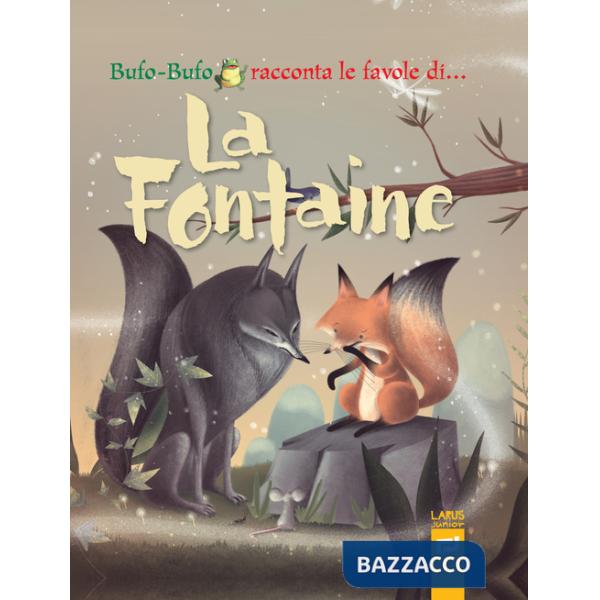 Bufo-Bufo racconta le favole di... La Fontaine