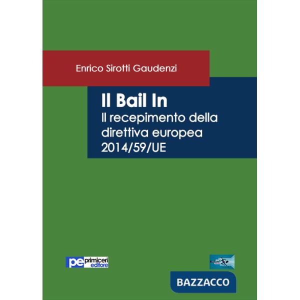 Bail in. Il recepimento della direttiva europea 2014/59/UE (Il)