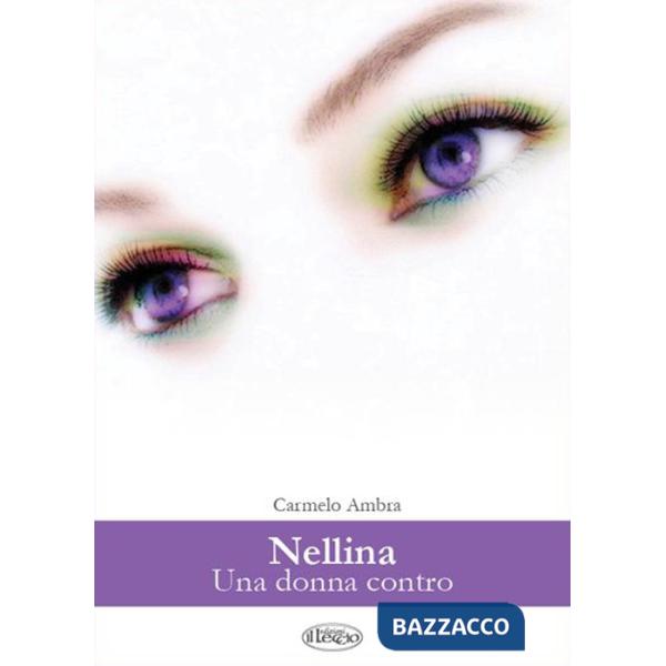 Nellina. Una donna contro