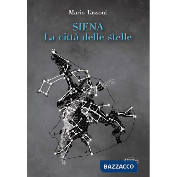 Siena la città delle stelle
