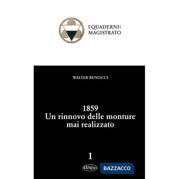 1859. Un rinnovo delle monture mai realizzato
