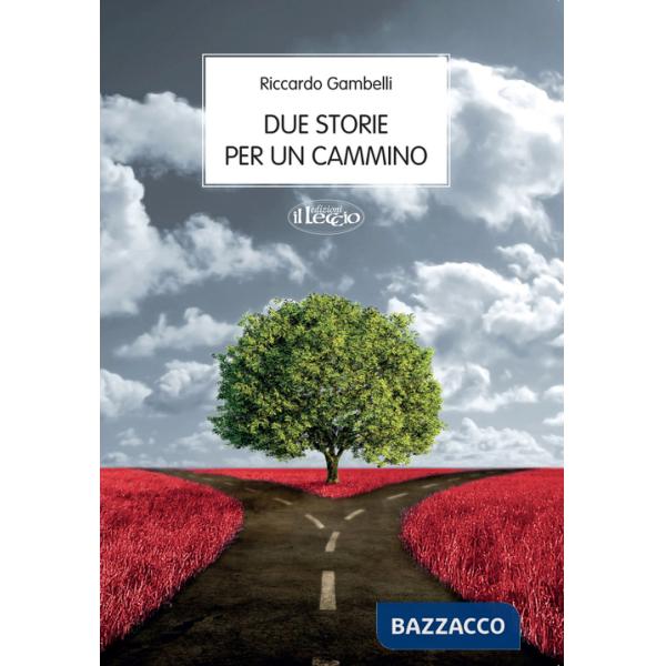 Due storie per un cammino