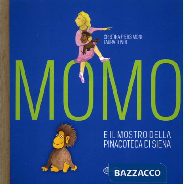 Momo e il mostro della pinacoteca di Siena. Ediz. a colori