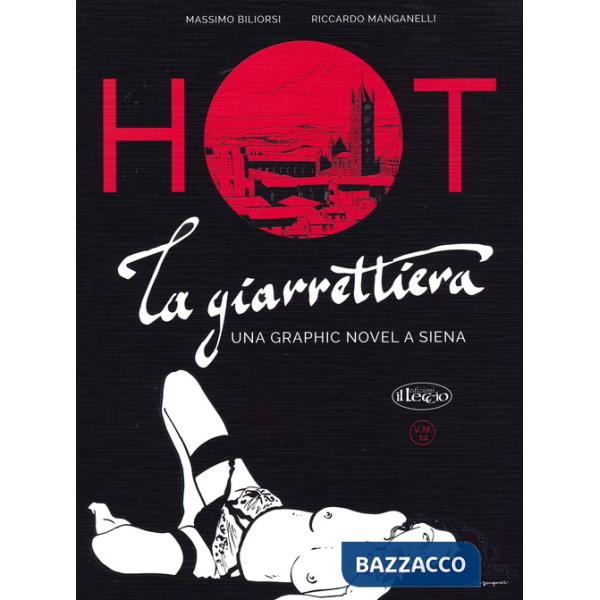 Giarrettiera. Una graphic novel a Siena (La)