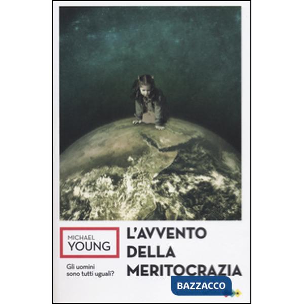 Avvento della meritocrazia (L')