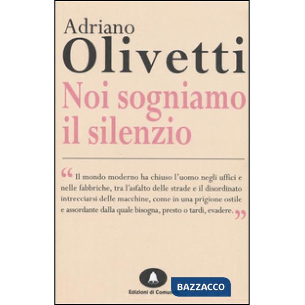 Noi sogniamo il silenzio