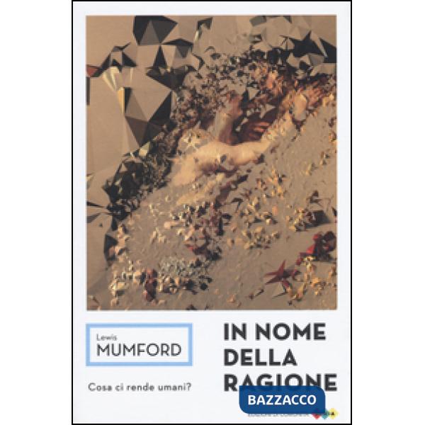 In nome della ragione. Cosa ci rende umani?