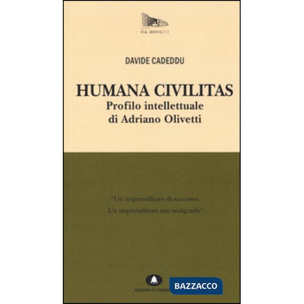 Humana civilitas. Profilo intellettuale di Adriano Olivetti