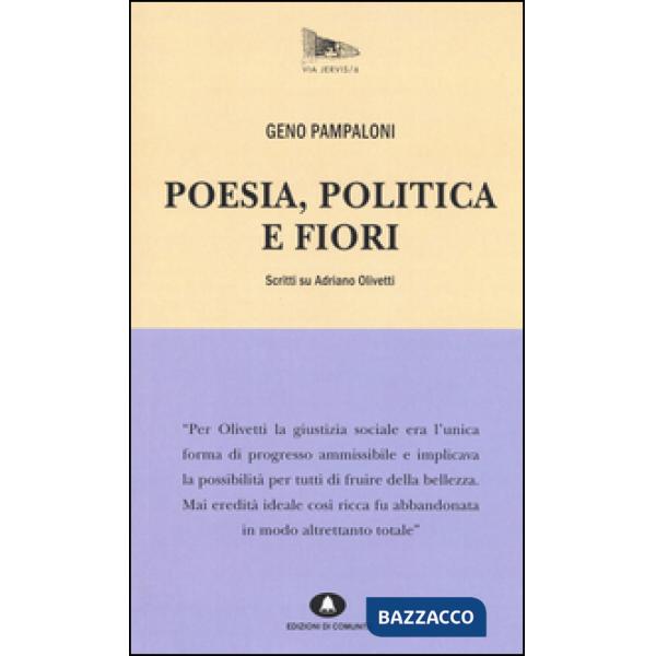 Poesia, politica e fiori. Scritti su Adriano Olivetti