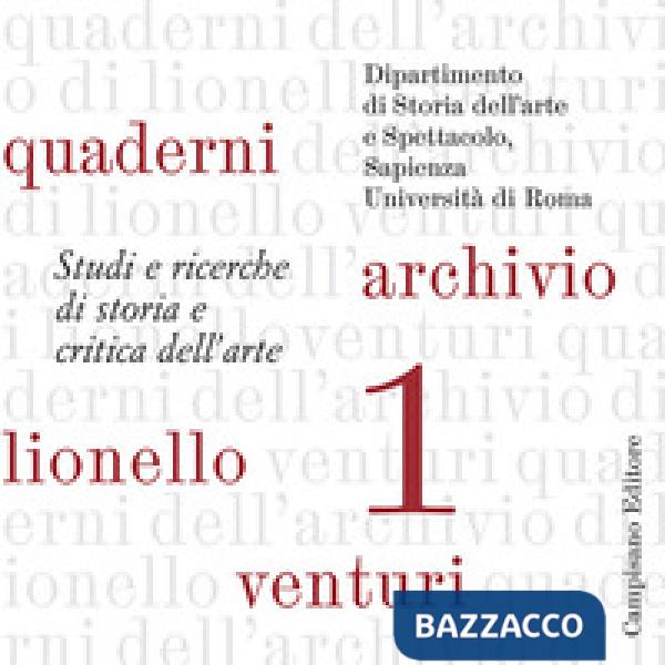 Quaderni dell'archivio di Lionello Venturi. Studi e ricerche di storia e critica