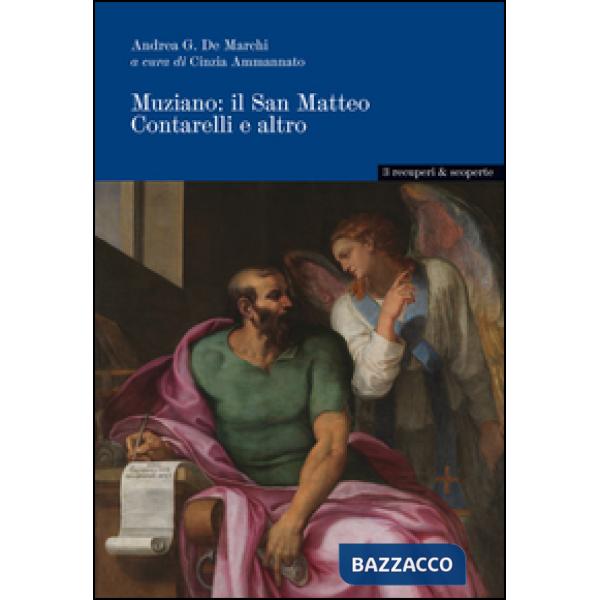 Muziano. Il san Matteo Contarelli e altro