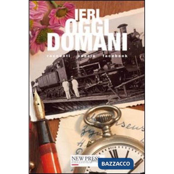 Ieri, oggi, domani. Un viaggio fino al post(o) delle fragole