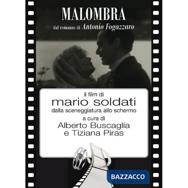 Malombra. Il film di Mario Soldati dalla sceneggiatura allo schermo